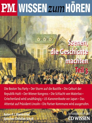 cover image of P.M. WISSEN zum HÖREN--Szenen, die Geschichte machten--Teil 3